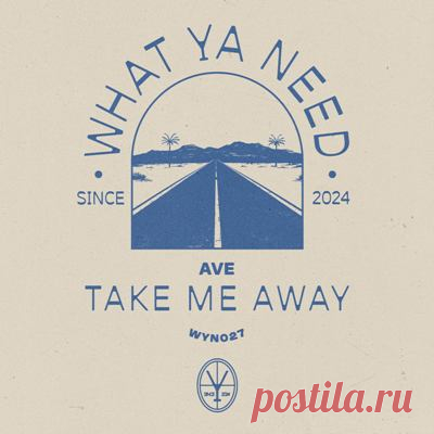 Ave - Take Me Away