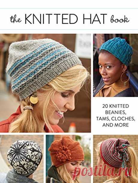 The Knitted Hat Book: 20 Knitted Beanies, Tams, Cloches, and More - Kindle edition by Interweave Editors. Arts & Photography Kindle eBooks @ Amazon.com.