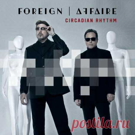 Foreign Affaire - Circadian Rhythm (2025) 320kbps / FLAC