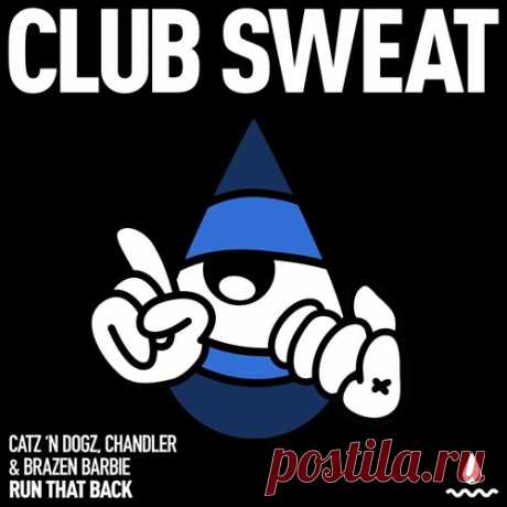 DownloadCatz 'n Dogz, Chandler, Brazen Barbie - Run That Back (Extended Mix) - Tech House - MusicVibez DownloadCatz 'n Dogz, Chandler, Brazen Barbie - Run That Back (Extended Mix) в FLAC/320kbps на MusicVibez — Tech House Release: Tracklist, Label download . - Musicvibez