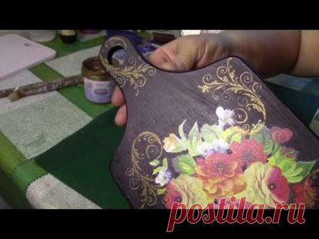 (88) Декупаж кухонной досочки своими руками ХоббиМаркет - YouTube