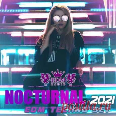Nocturnal EDM Techno Set (2021) Простаивая в пробке, ища в автомагнитоле в поисках чего-то путного в клубном эфире, можно услышать один и тот же трек длинною в вечность. В итоге, отчаявшись найти что-то необычное и хотя бы малость, что-то неформатное, приходится выключить это всё и любоваться пейзажами за окнами
