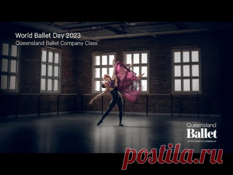 World Ballet Day 2023 - Company Class | Queensland Ballet
