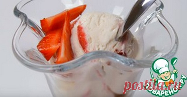 Мороженое без мороженицы и без перемешивания - рецепт простейший, просто нужно взять и приготовить