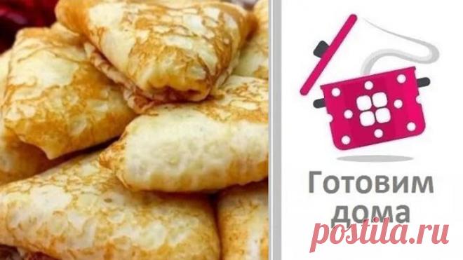 Так блины готовит только моя свекровь. Это вкуснее, чем вы можете представить!