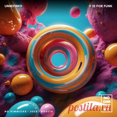 UNREFINED - F Is For Funk (Extended Mix)