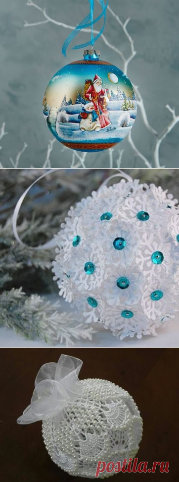 Красивые новогодние шары - Домашний hand-made