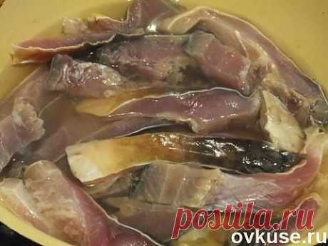 СЕЛЕДКА ИЗ КАРПА.. - Простые рецепты Овкусе.ру