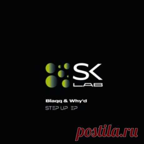 Blaqq &amp; Why'd - Step Up [SKL086] - HypeDJ.top