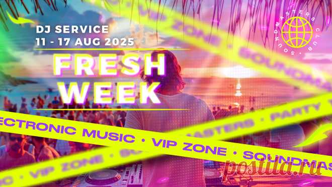 VIP - Fresh Week DJ Service 11 - 17 August 2025 | DJ | SoundMasters | Service
