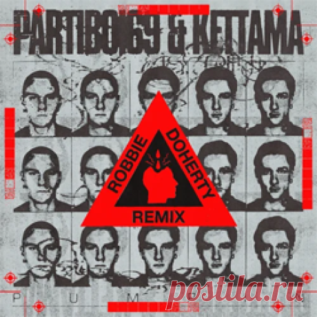 Partiboi69, Kettama - Pumpin (Robbie Doherty Remix) | 4DJsonline.com