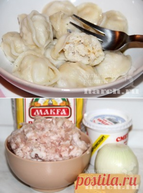 Сметанные пельмени с курицей и сыром | Фоторецепт с подробным описанием от Харч.ру