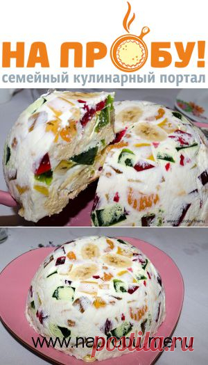 Торт-пирожное “Битое стекло” – На пробу! Пошаговые рецепты с фото