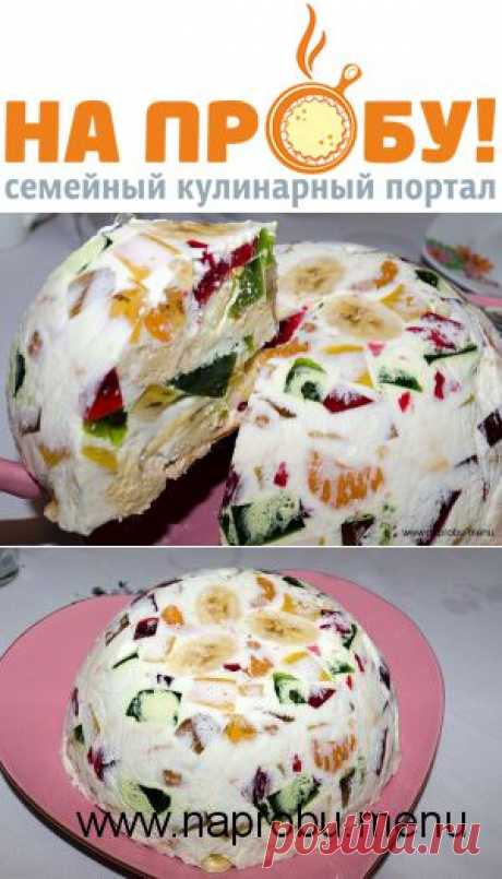 Торт-пирожное “Битое стекло” – На пробу! Пошаговые рецепты с фото