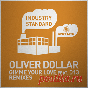 Oliver Dollar, D13 - Gimme Your Love (Remixes) | 4DJsonline.com