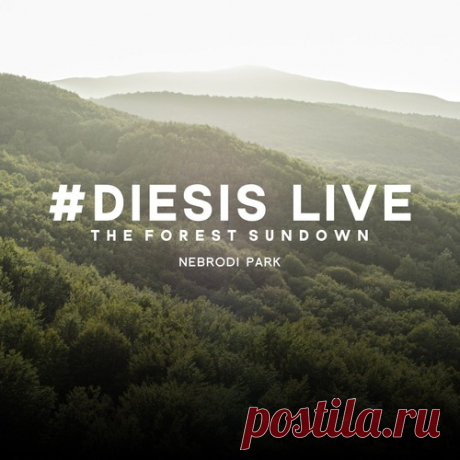 Gioli & Assia - Diesis Live @The Forest Sundown, Nebrodi Park free download mp3 music 320kbps