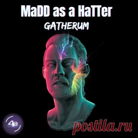 Madd Hatter – Gatherum [48H308] ✅ MP3 download