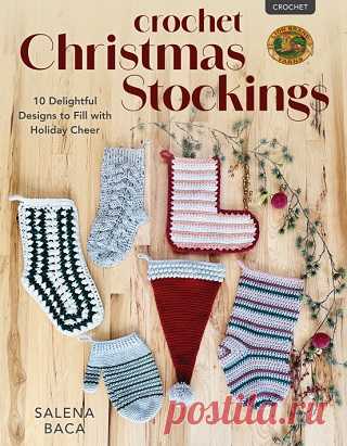 Crochet Christmas Stockings: 10 Delightful Designs to Fill with Holiday Cheer 2024