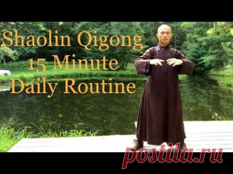 Shaolin Qigong 15 Minute Daily Routine