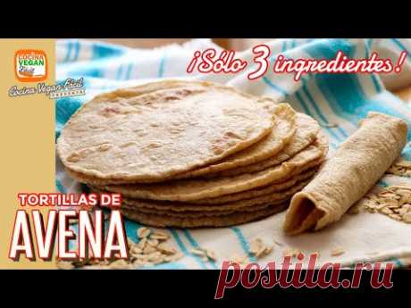 TORTILLAS DE AVENA ¡Sólo 3 ingredientes! (aptas para diabéticos) - Cocina Vegan Fácil