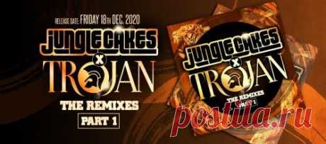 VA — Jungle Cakes x Trojan: The Remixes Part 1 (Extended Mixes) UK/USA DOWNLOAD