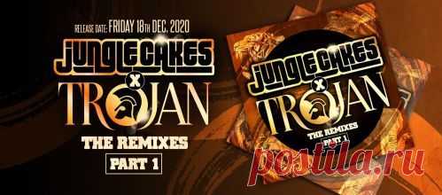 VA — Jungle Cakes x Trojan: The Remixes Part 1 (Extended Mixes) UK/USA DOWNLOAD