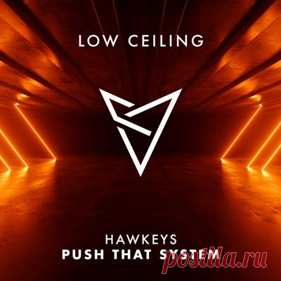 Hawkeys - PUSH THAT SYSTEM
