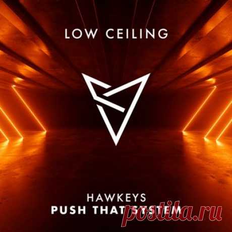Hawkeys - PUSH THAT SYSTEM