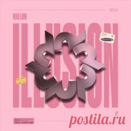Max Low - Illusion EP | 4DJsonline.com