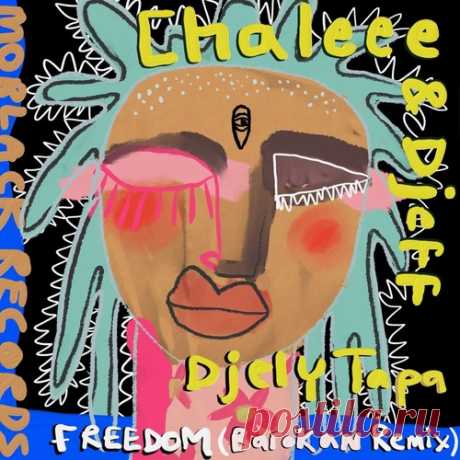 Djeff, Chaleee &amp; Djely Tapa – Freedom (Barokan Remix) [MBR648] Sharing-DB.club