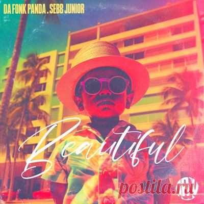 Sebb Junior, Da Fonk Panda - Beautiful