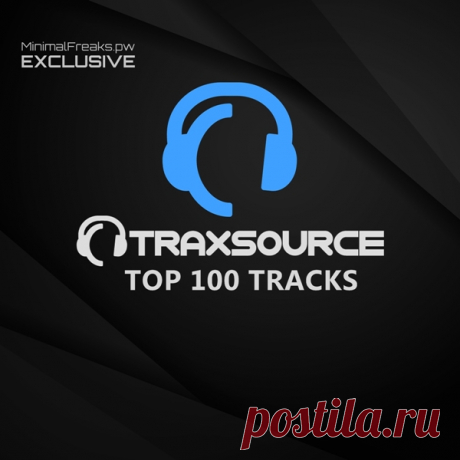 Traxsource Top 100 June 2025 FLAC » MinimalFreaks.co