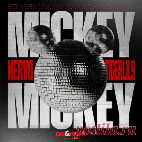 Download Tigerlily, NERVO - Mickey - Extended Mix Label Day & Night Records Styles Techno (Peak Time / Driving) Date 2025-02-21 Catalog # SOT4729 Length 3:47 Tracks 1