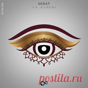 Sedat - Ya Aynoui | 4DJsonline.com