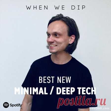 Minimal / Deep Techno: Best New Tracks — by When We Dip (May 2022) (09/05/2022) - 9 May 2022 - EDM TITAN TORRENT UK ONLY BEST MP3 FOR FREE IN 320Kbps (Скачать Музыку бесплатно).