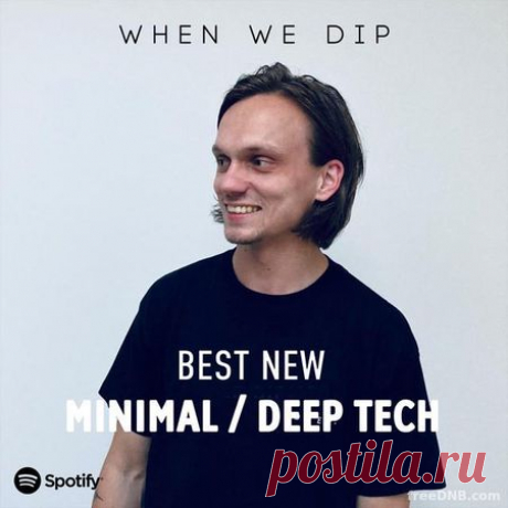 Minimal / Deep Techno: Best New Tracks — by When We Dip (May 2022) (09/05/2022) - 9 May 2022 - EDM TITAN TORRENT UK ONLY BEST MP3 FOR FREE IN 320Kbps (Скачать Музыку бесплатно).