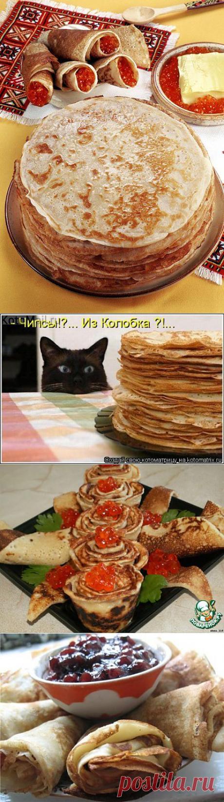10 правил приготовления вкусных блинов!!! | ЖЕНСКИЙ МИР