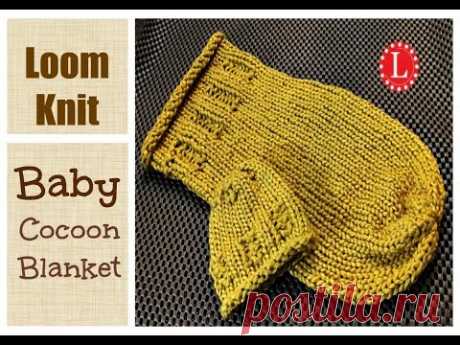 Loom Knitting Baby Cocoon Blanket Step by Step Instructions for Beginners