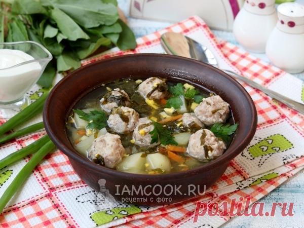 Зелёный борщ с фрикадельками (со щавелем) — рецепт с фото Вкусный зелёный борщ со щавелем и фрикадельками отлично разнообразит ваше меню во время обеда.