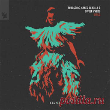 Robosonic, Cakes Da Killa, Divoli S'Vere - Girls | 4DJsonline.com