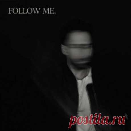 Delti Becker - Follow Me (2024) [Single] Artist: Delti Becker Album: Follow Me Year: 2024 Country: Canada Style: Darkwave, Breakbeat, Modern Classical, Ambient