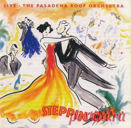 Pasadena Roof Orchestra - Steppin' Out... (1989) FLAC The Pasadena Roof Orchestra - уникальный ансамбль мирового класса, который был создан более чем 40 лет назад. Самая первая репетиция оркестра прошла 3-го ноября 1969. А в 1989 году в ознаменование 20-летия Pasadena Roof Orchestra был выпущен первый компакт-диск с живым выступлением