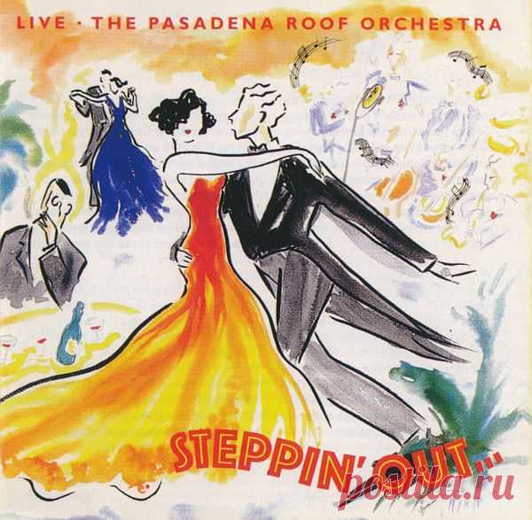 Pasadena Roof Orchestra - Steppin' Out... (1989) FLAC The Pasadena Roof Orchestra - уникальный ансамбль мирового класса, который был создан более чем 40 лет назад. Самая первая репетиция оркестра прошла 3-го ноября 1969. А в 1989 году в ознаменование 20-летия Pasadena Roof Orchestra был выпущен первый компакт-диск с живым выступлением