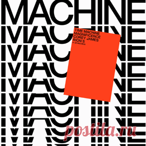 Magnificence, Corey James, Rion S - Time Machine | 4DJsonline.com