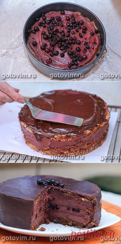 Торт «Чуао» (шоколадный торт с черной смородиной). Фото-рецепт / Готовим.РУ