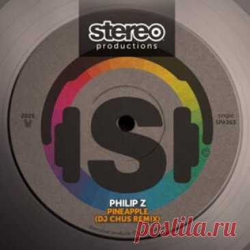 Philip Z - Pinneaple (DJ CHUS Remix) [SPA363DW] - HypeDJ.top