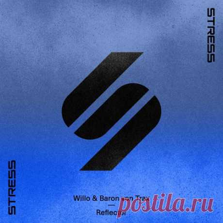Willo (AU) &amp; Baron Von Trax – Reflector (Extended Mix) [5034644189826]