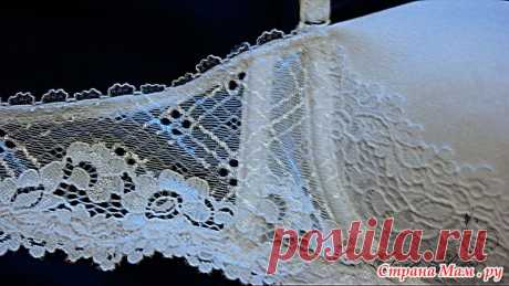 Как сшить бюстгальтер? Мастер-классы и видео.