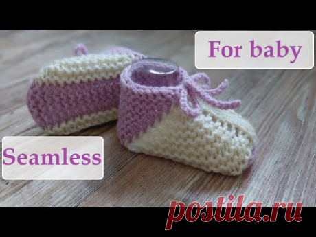А ТАКИЕ Вы вязали? 😉Детские ботиночки БЕЗ шва. 👟