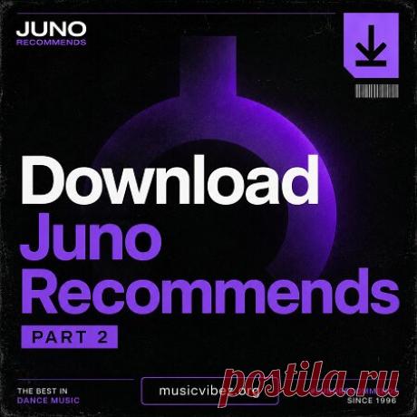 VA – Juno Recommends Part 2 [May 2026] — Multi-Genre DJ Essential Mega-Pack (MP3) Artist: Various Performers Title: Juno Recommends Part 2(May 2026 Edition) Label: Juno Download / Juno Records Pool Format: Digital Archive Compilation Style: Multi-Genre Underground (Tech House, Bass House, Melodic Techno, Acid, Peak-Time Techno, Drum & Bass, Afro House, Progressive) Release Date: May 2026 Quality: 320 Kbps / Joint Stereo / 44100Hz / MP3 Tracks: 450 Tracks Total Total Size: ...
